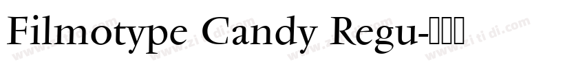 Filmotype Candy Regu字体转换